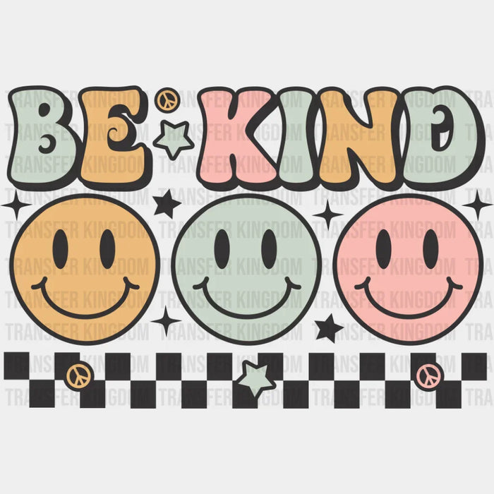 Be Kind Smileys Checkered Design - Good Vibes DTF Transfer