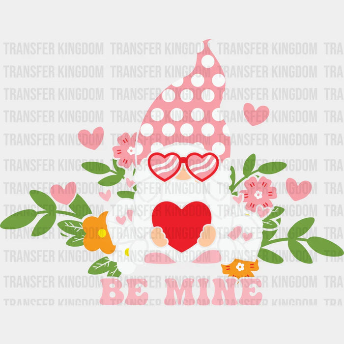 BE MINE - DTF heat transfer