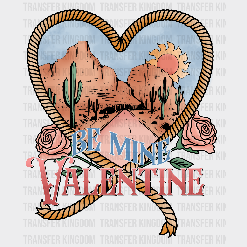 BE MINE VALENTINE CANYON DESIGN - DTF heat transfer - transfer-kingdom