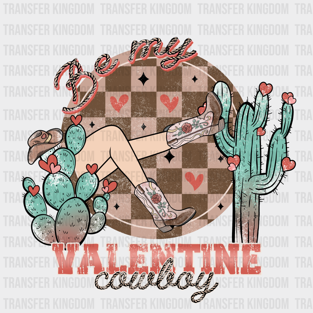 BE MY VALENTINE COWBOY - DTF heat transfer - transfer-kingdom