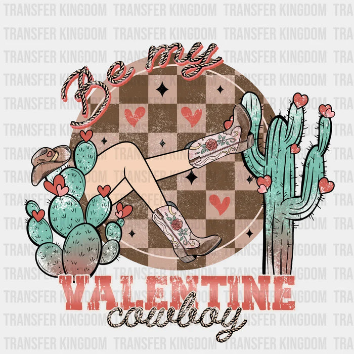 BE MY VALENTINE COWBOY DESIGN - Valentine's Day DTF heat transfer
