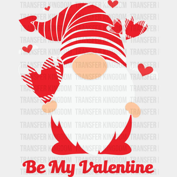 BE MY VALENTINE - DTF heat transfer
