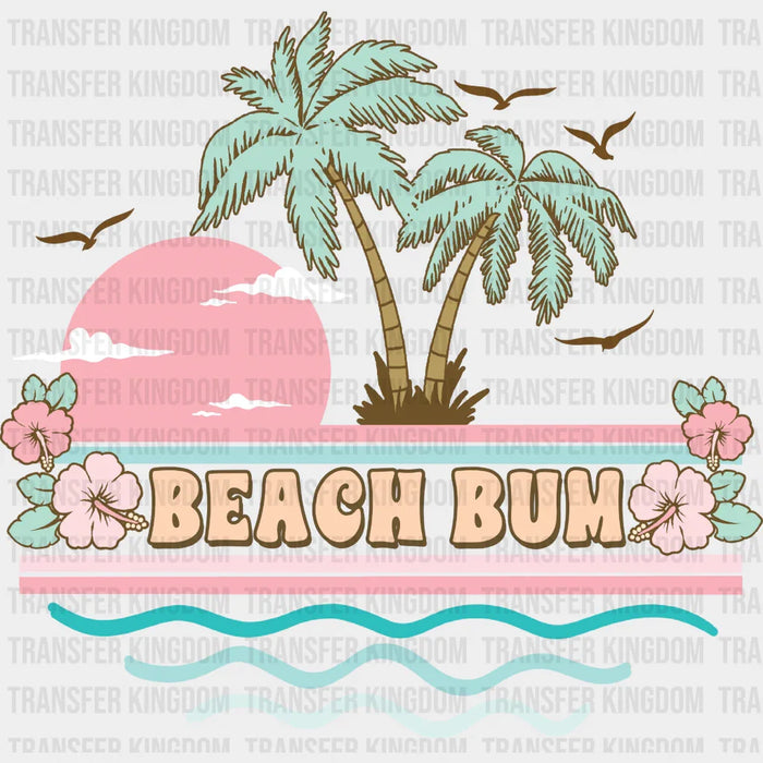 Beach Bum  Design  - Summer DTF Transfer