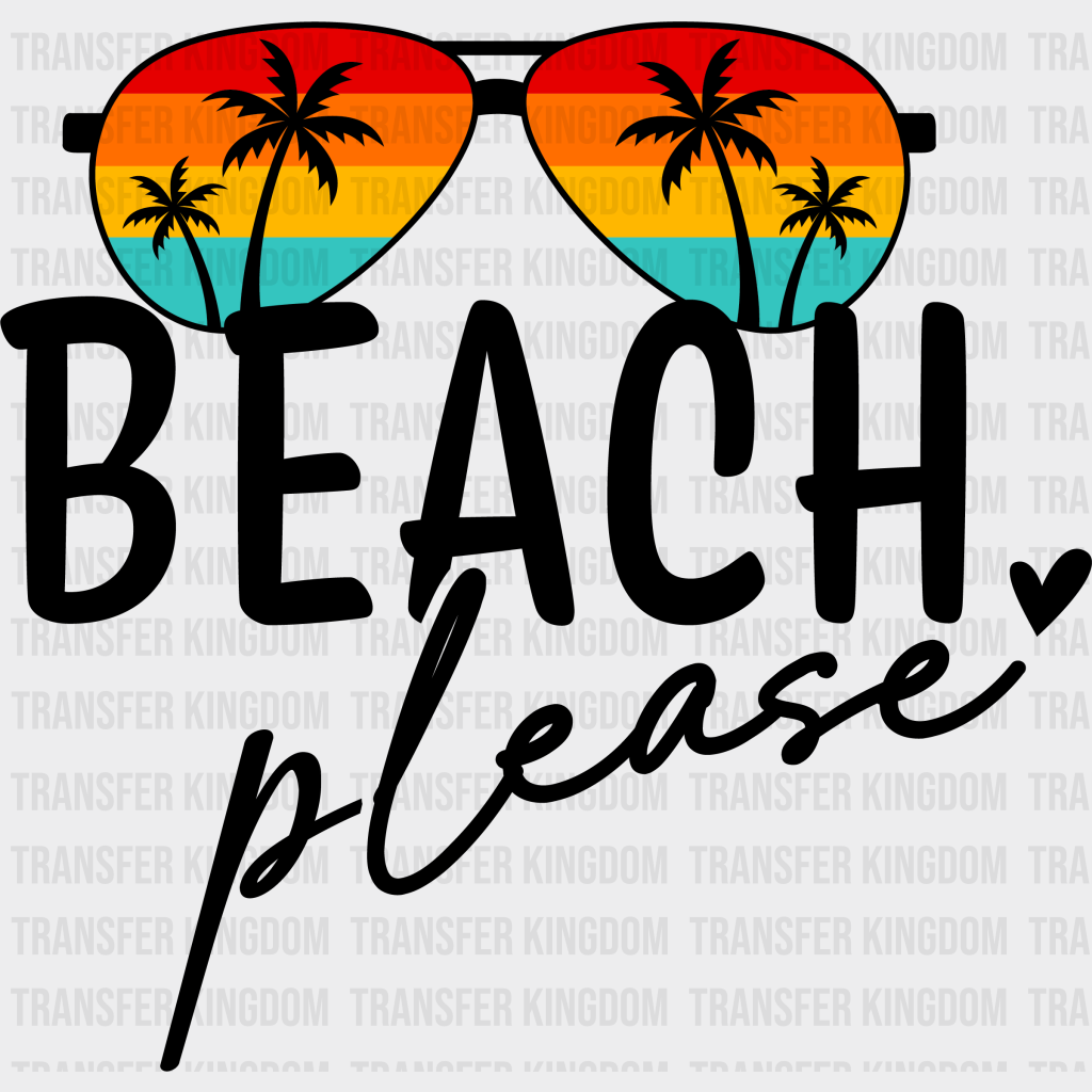 Beach Please Summer Dtf Transfer Unisex - S & M (10’) / Dark Color Design See Imaging