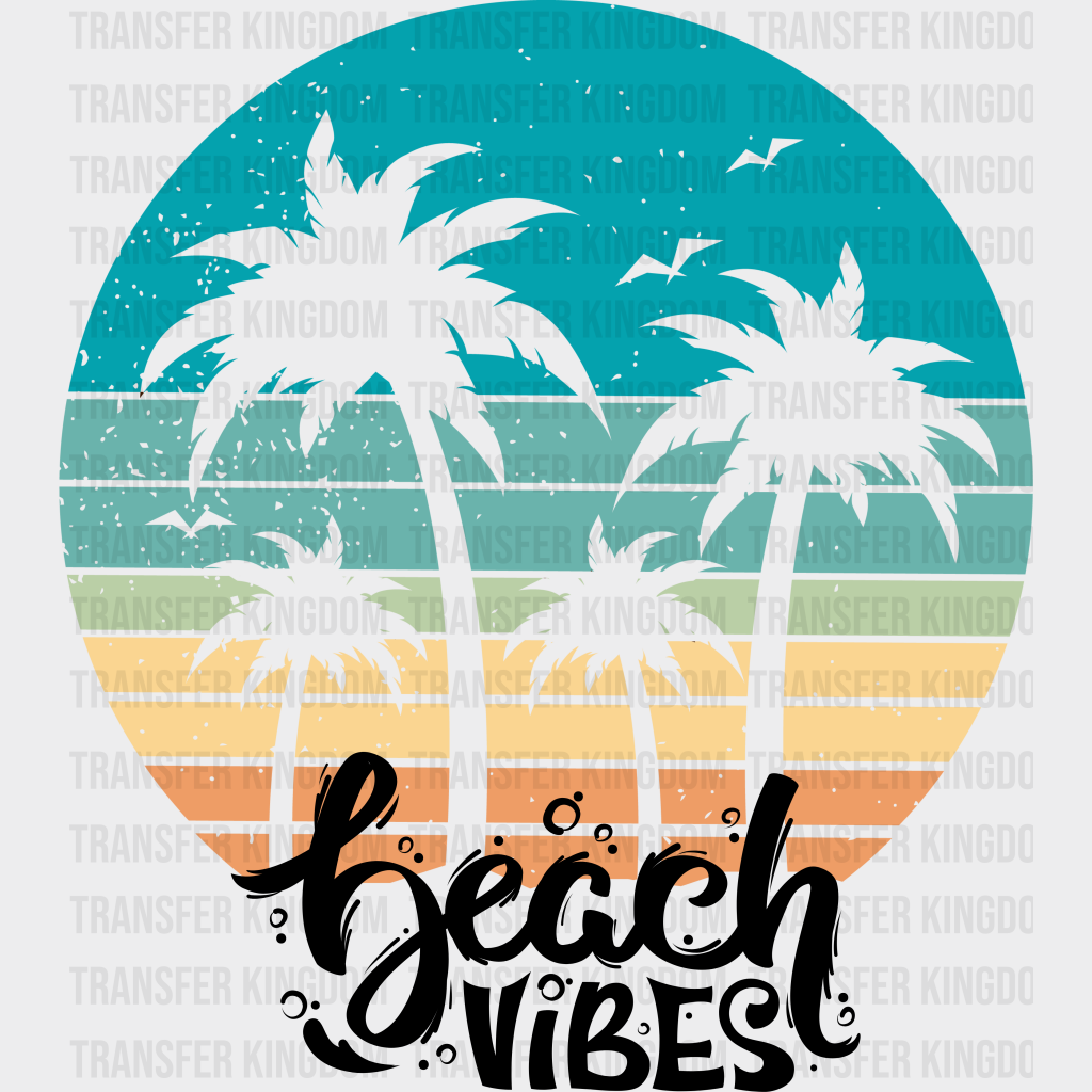 Beach Vibes Summer Dtf Transfer Unisex - S & M (10’) / Dark Color Design See Imaging