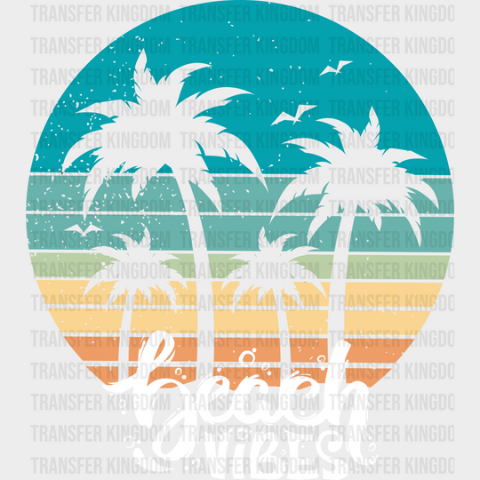 Beach Vibes Summer Dtf Transfer Unisex - S & M (10’) / Light Color Design See Imaging