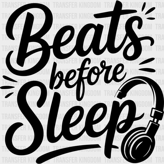 Beats Before Sleep - Music DTF Transfers - Adult Unisex - S & M (10’’) / Dark Color Design (See Imaging)