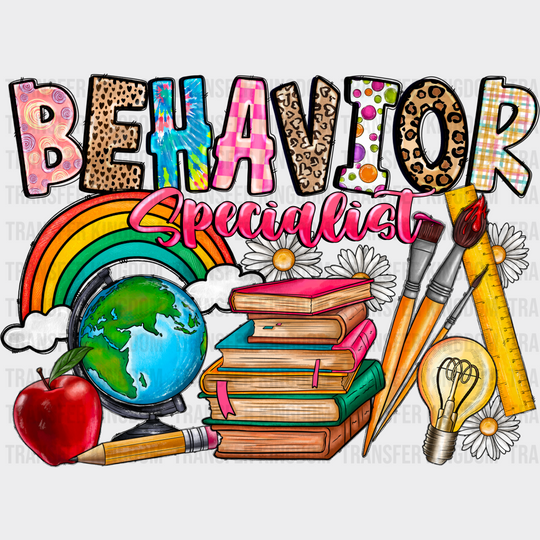 Behavior Specialist Design - Teacher Dtf Heat Transfer Unisex S & M (10’’) / Dark Color See Imaging