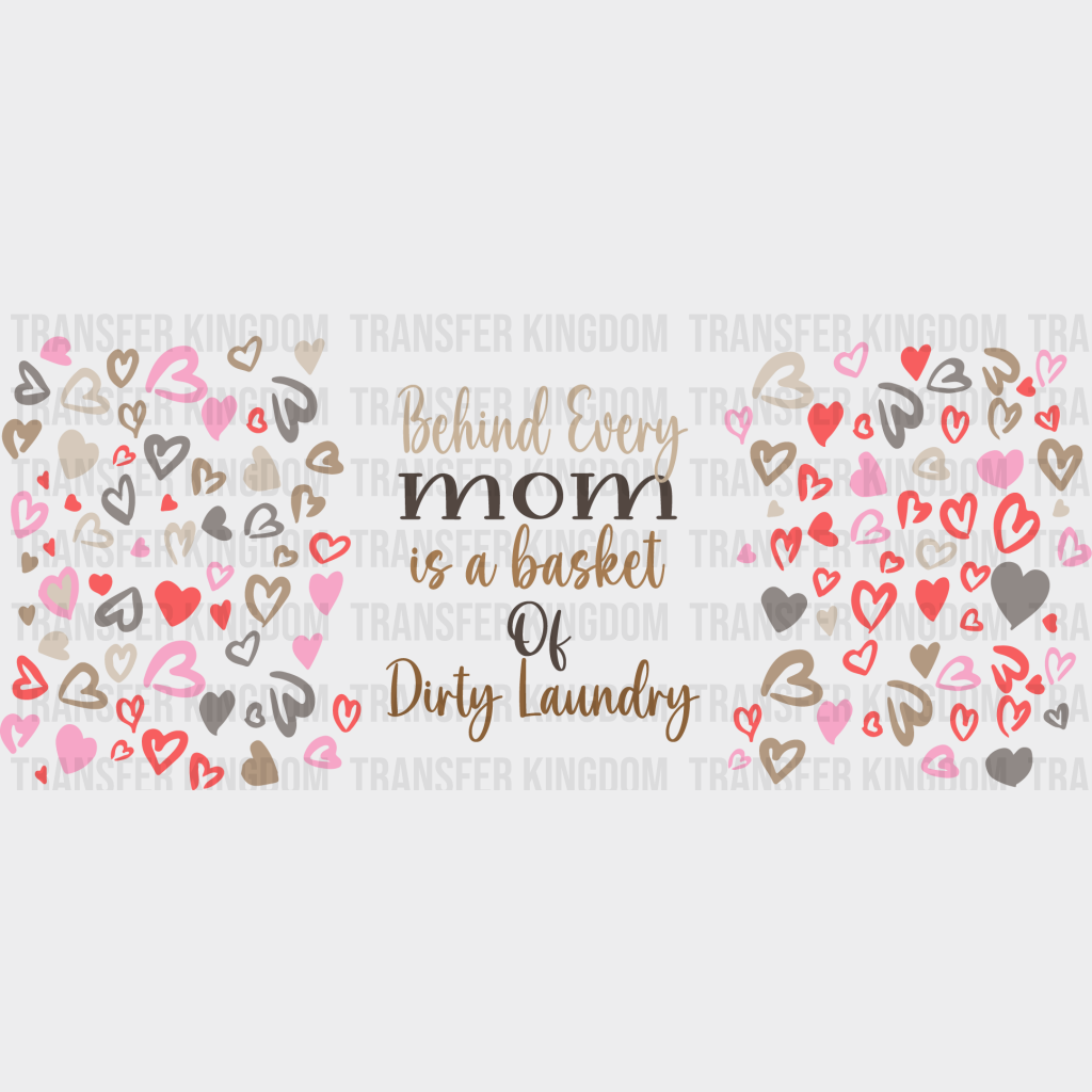 Behind Every Mom Mother’s Day Uv Dtf Transfer Cup Wrap Sticker