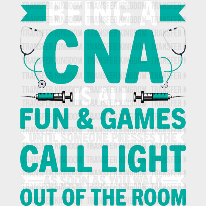 Being A CNA Is All Fun & Games Until... - CNA DTF Transfers