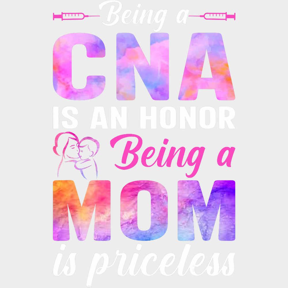 Being A Mom Is Priceless - CNA DTF Transfers Adult Unisex - S & M (10’’) / Light Color Design (See Imaging)