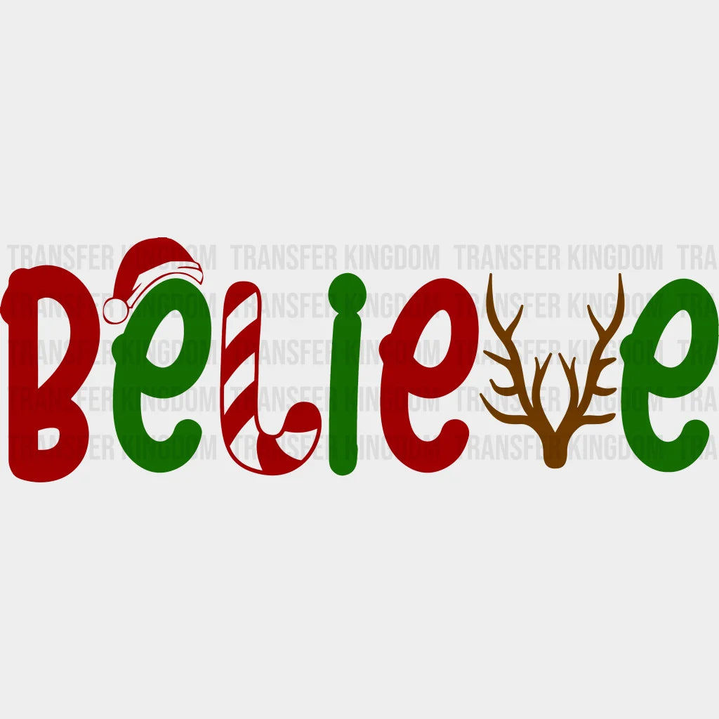 Believe Christmas Design - Dtf Heat Transfer