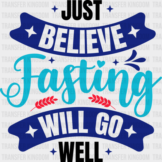 Believe Fasting Will Go Well - Muslim Dtf Transfer Unisex S & M (10’’) / Dark Color Design See