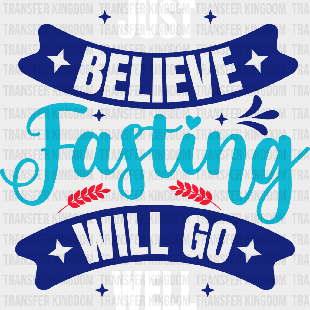 Believe Fasting Will Go Well - Muslim Dtf Transfer Unisex S & M (10’’) / Light Color Design See