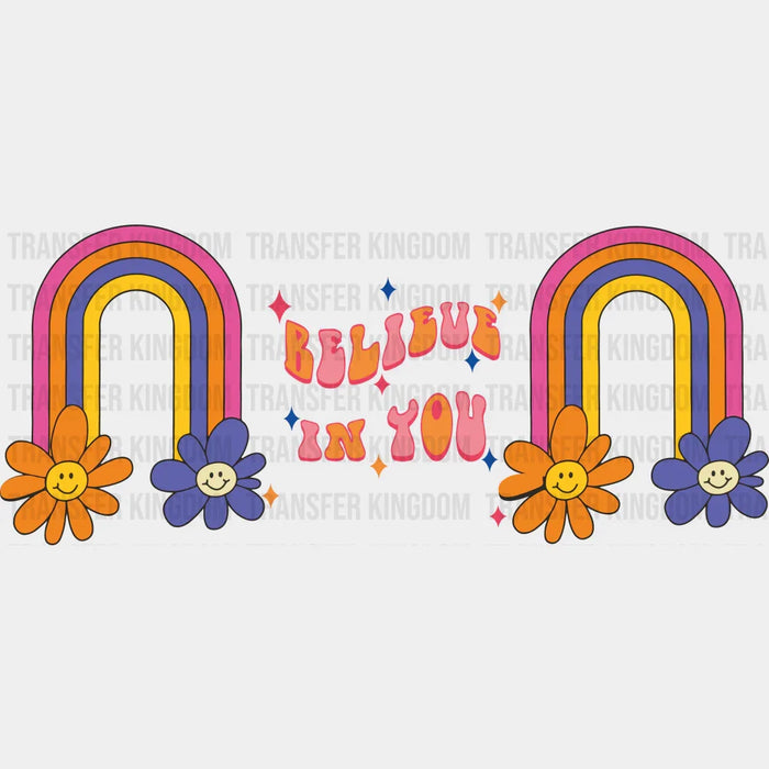 Believe In You UV DTF Transfer Cup Wrap UV DTF Sticker
