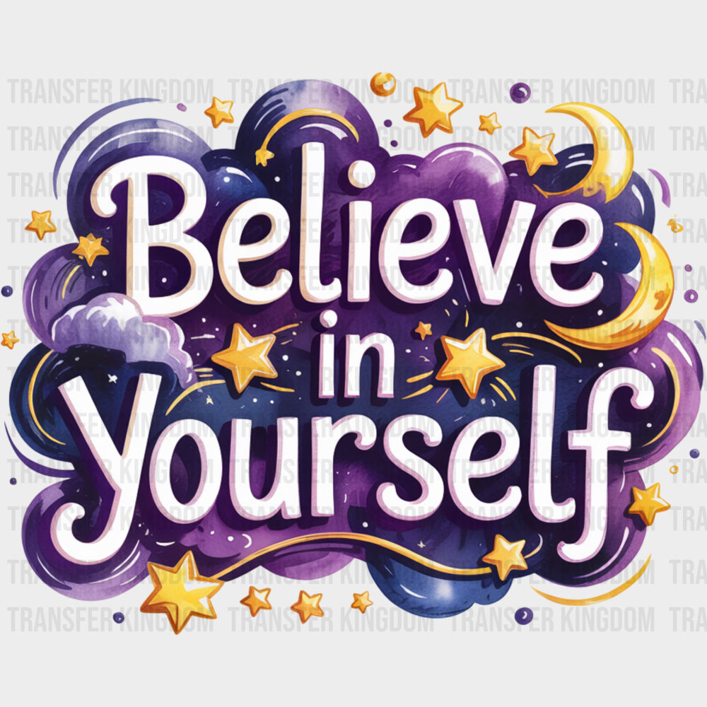 Believe In Yourself Purple Cloud - Quotes DTF Transfers