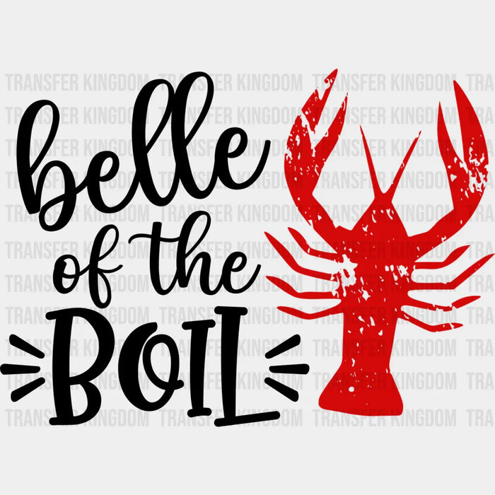 Belle Of The Boil - Crawfish Iron On DTF Transfer