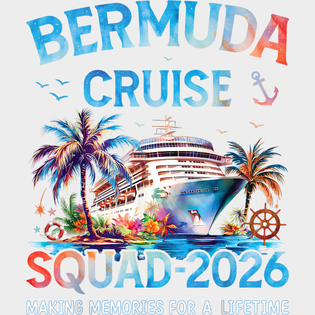 Bermuda Cruise Squad 2026 - Family Cruise DTF Transfer transfer-kingdom Light Color Design (See Imaging)