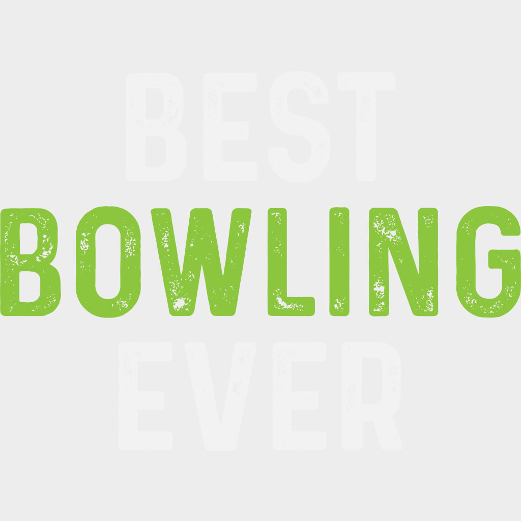 Best Bowling Ever - Bowling DTF Transfers Adult Unisex - S & M (10’’) / Light Color Design (See Imaging)