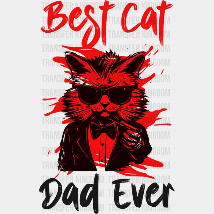 Best Cat Dad Ever - Cats DTF Transfer