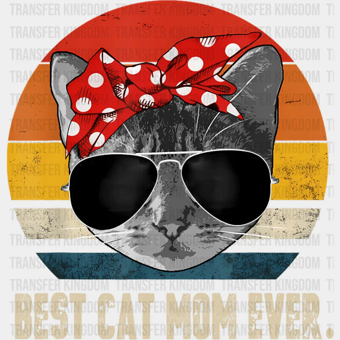 Best Cat Mom Ever - Cats Iron On DTF Transfer