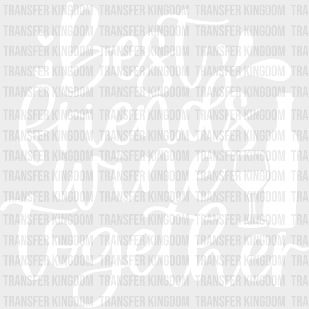 Best Friends Urine Together - Bff Dtf Transfer Unisex S & M (10’’) / Light Color Design See Imaging