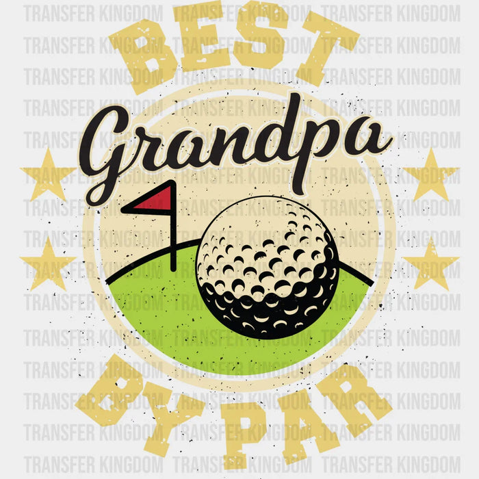 Best Grandpa By Par - Golf DTF Heat Transfer