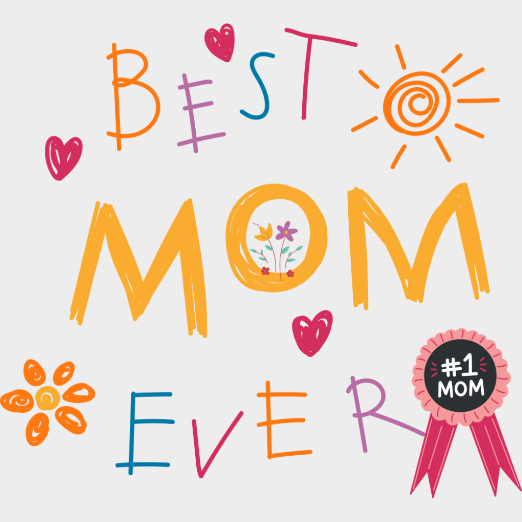 Best Mom Ever #1 Mom - Mother’s Day DTF Transfer Adult Unisex - S & M (10’’) / Light Color Design (See Imaging)