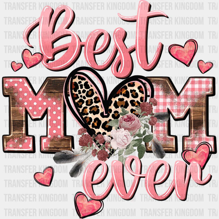 Best Mom Ever Hearts Design- Mothers Day - DTF Transfer