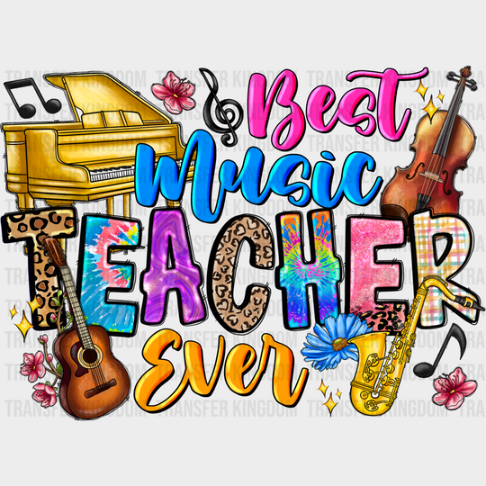 Best Music Teacher Ever - Dtf Heat Transfer Unisex S & M (10’’) / Dark Color Design See Imaging