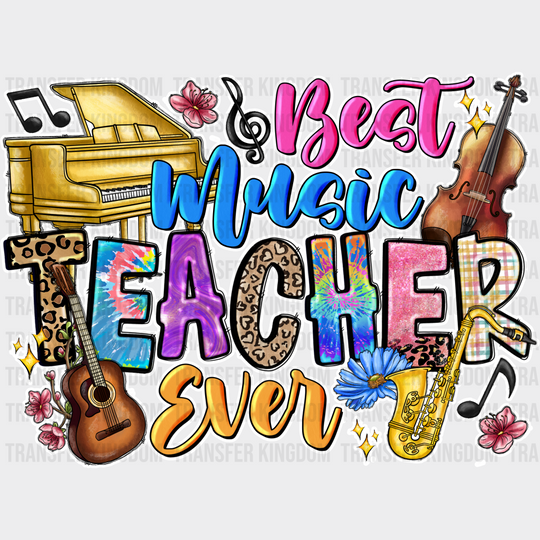 Best Music Teacher Ever - Dtf Heat Transfer Unisex S & M (10’’) / Light Color Design See Imaging