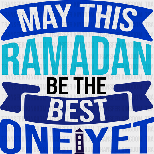 Best Ramadan Yet - Muslim Dtf Transfer Unisex S & M (10’’) / Dark Color Design See Imaging