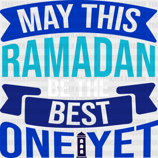 Best Ramadan Yet - Muslim Dtf Transfer Unisex S & M (10’’) / Light Color Design See Imaging