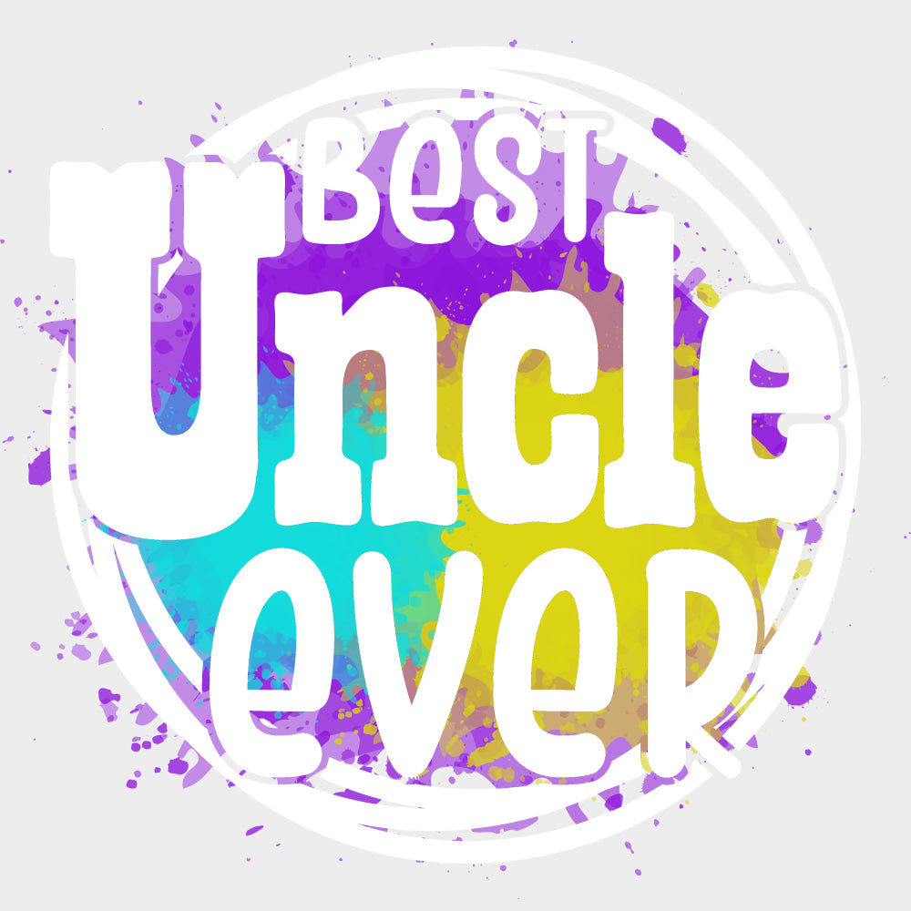 Best Uncle Ever - Uncle DTF Transfers transfer-kingdom Light Color Design (See Imaging)