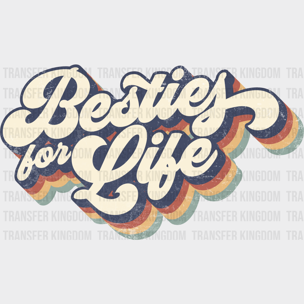 Besties For Life Vintage Design - Best Friends Dtf Transfer