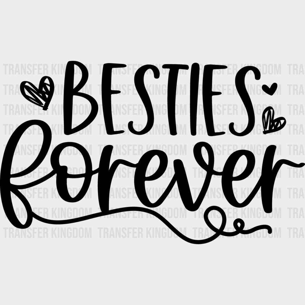 Besties Forever Heart Design - Bff Dtf Transfer Unisex S & M (10’’) / Dark Color See Imaging