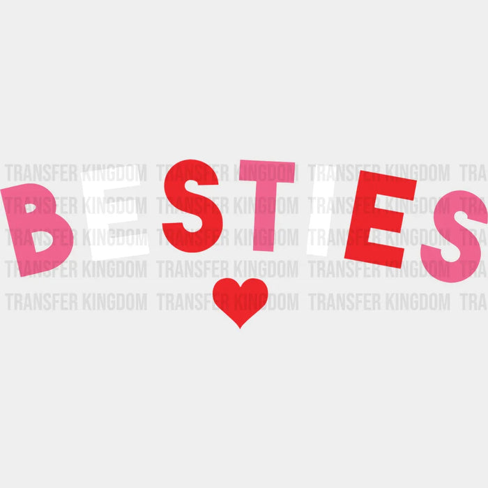 Besties Valentine's Day Design - DTF heat transfer