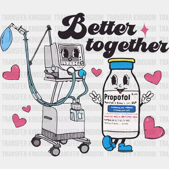 Better Together Valentine's Day Design - DTF heat transfer