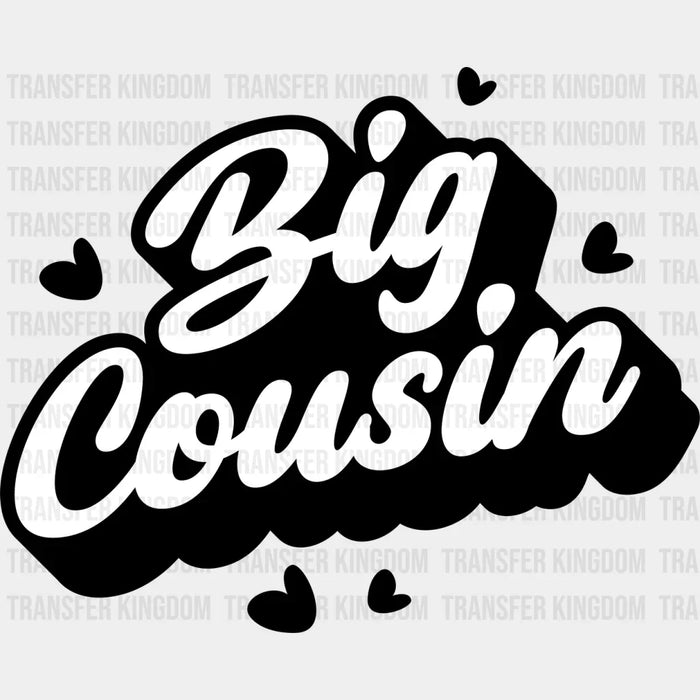 Big Cousin - Cousins DTF heat transfer