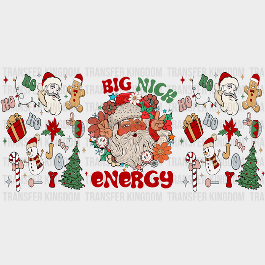 Big Nick Energy - Christmas Cup Wrap Uv Sticker Permanent Dtf Decal