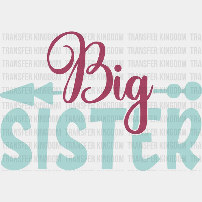 Big Sister Arrow Design - Sister DTF heat transfer