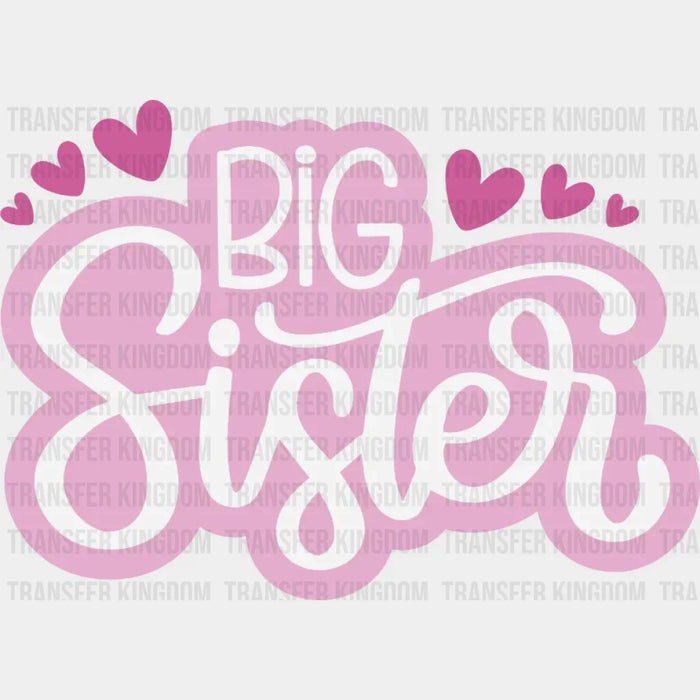 Big Sister Little Sister Design - DTF heat transfer
