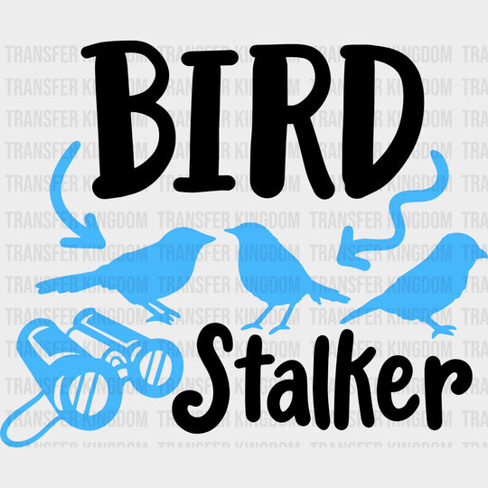 Bird Stalker - Birds DTF Transfers transfer-kingdom Dark Color Design (See Imaging)