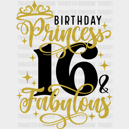 Birthday Princess Fabulous - Sweet 16 Dtf Heat Transfer Unisex S & M (10’’) / Dark Color Design