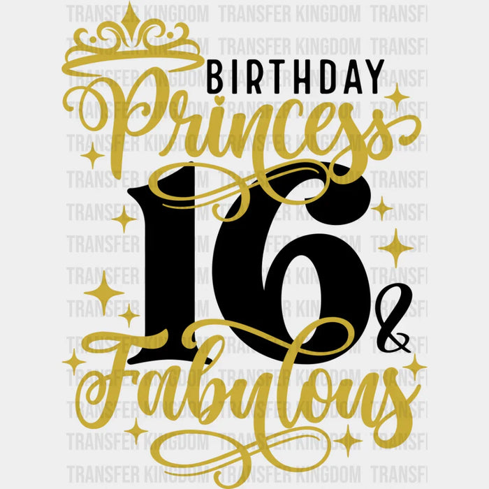Birthday Princess Fabulous - Sweet 16 DTF heat transfer