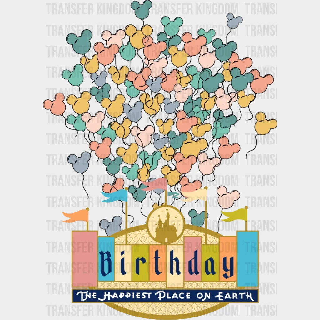 Birthday The Happiest Place On Earth Mickey Head Balloons Design - Dtf Heat Transfer