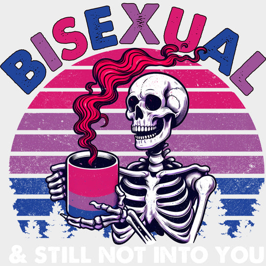 Bisexual And Still Not Into You - Iron On Dtf Transfer Unisex S & M (10’’) / Light Color Design