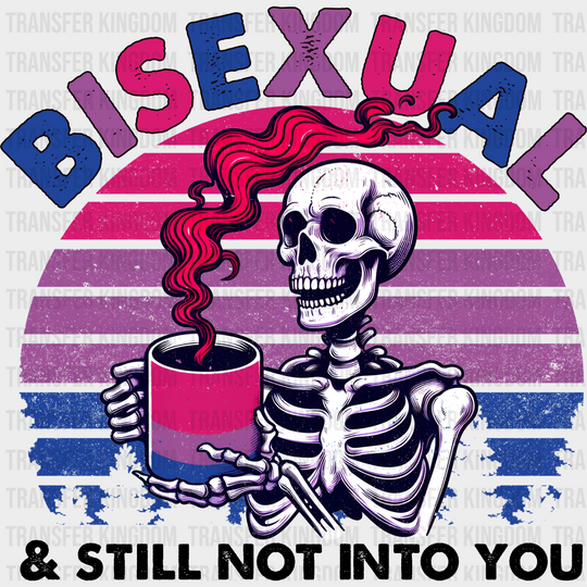 Bisexual And Still Not Into You - Iron On Dtf Transfer Unisex S & M (10’’) / Dark Color Design