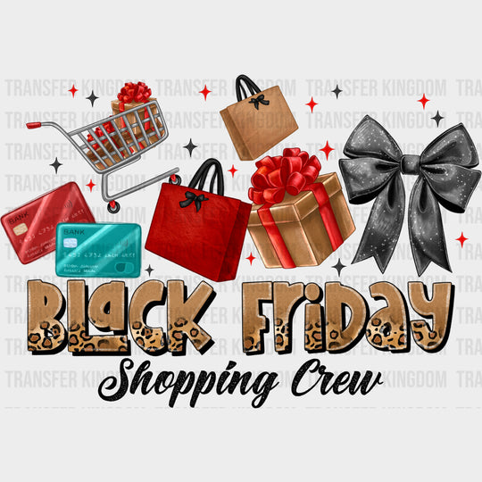 Black Friday Shopping Crew - Shopping DTF Transfers Adult Unisex - S & M (10’’) / Dark Color Design (See Imaging)
