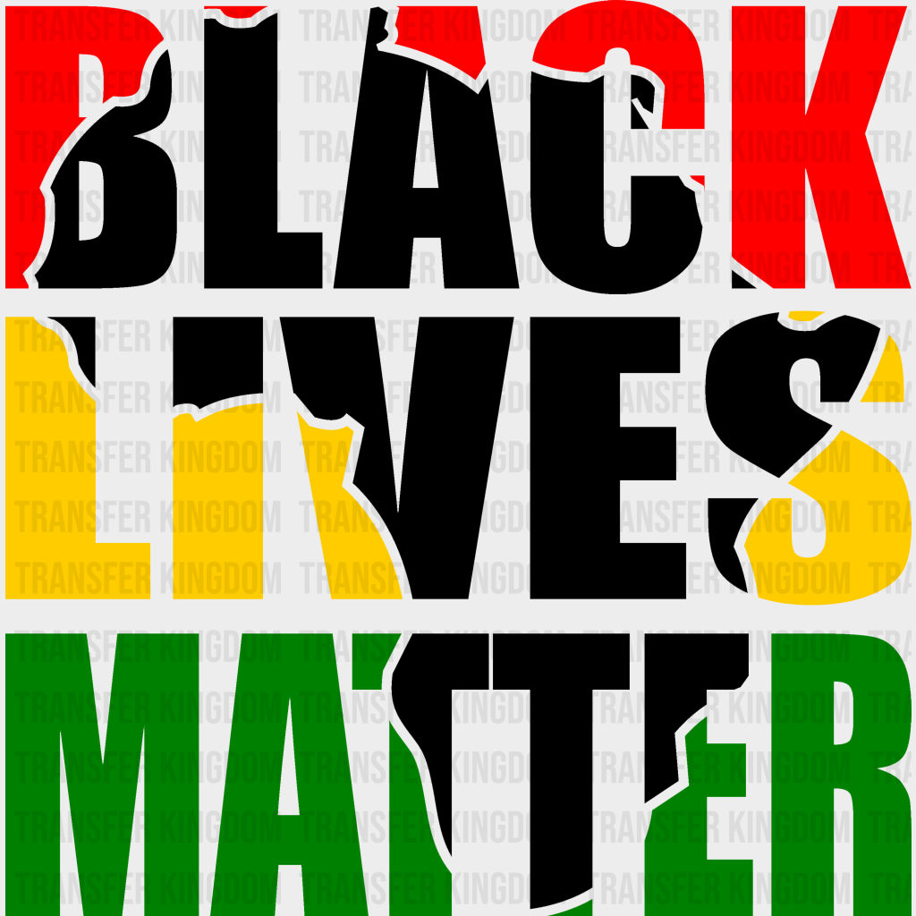 Black Lives Matter - BLM design DTF heat transfer - Transfer Kingdom